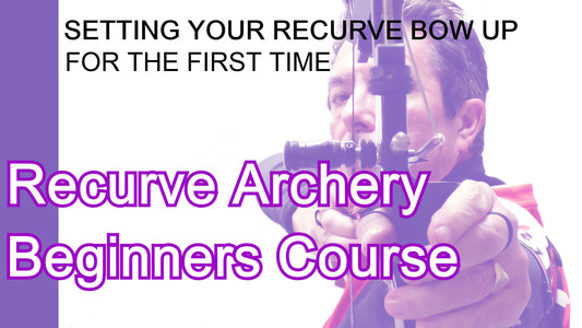 Setting up a recurve bow for the first time